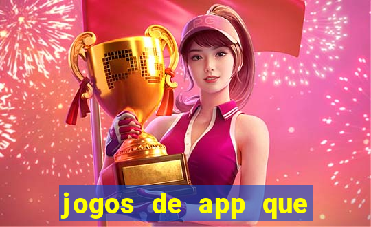 jogos de app que ganha dinheiro